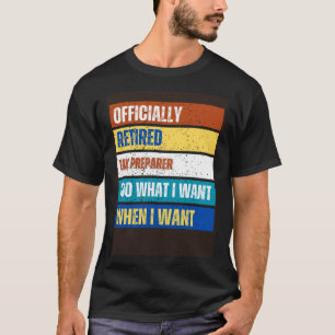 Camiseta Prévia de Imposto Aposentado do Preparador de Impo