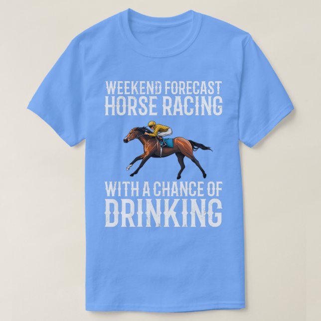 Camiseta Previsão de Fim de Semana Corrida de Cavalo (Frente do Design)