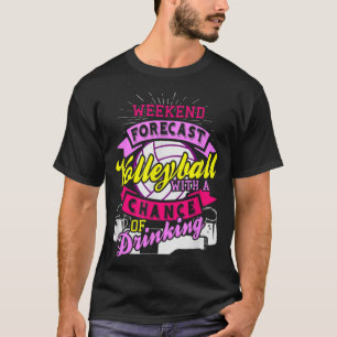 Camiseta Previsão de Fim de Semana de Voleibol com Possibil