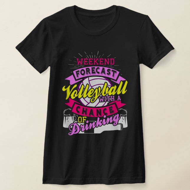 Camiseta Previsão de Fim de Semana de Voleibol com Possibil (Postura )