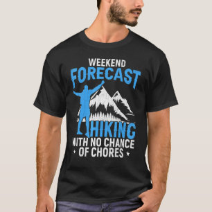 Camiseta Previsão de fim de semana Hiking Hiker Aventura