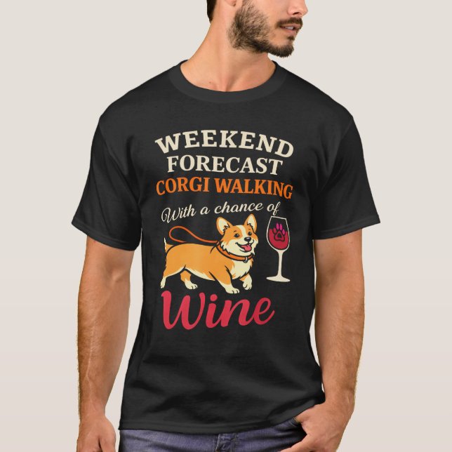 Camiseta Previsão de Fim de Semana para Mãe de Corgi Engraç (Frente)