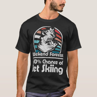Camiseta Previsão de fim de semana Previsão Jet Skiing Retr