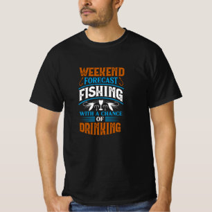 Camiseta Previsão de Fim de Semana Slogan de Pesca Engraçad