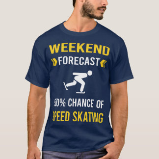 Camiseta Previsão de Fim de Semana Velocidade Previsão Pata