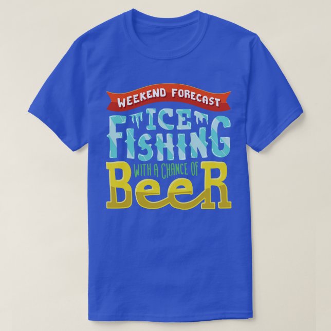 Camiseta Previsão de final de semana Pesca de gelo com chan (Frente do Design)
