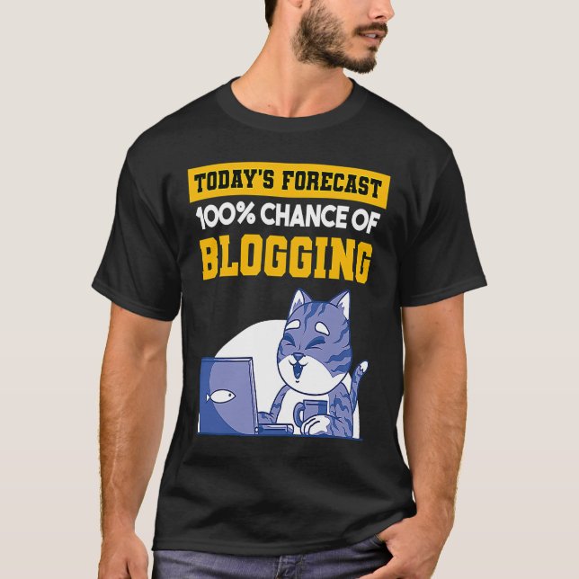 Camiseta Previsão De Hoje 100 Chances De Blogar Cat Blog B (Frente)