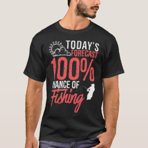 Camiseta Previsão de Hoje 100% de Chance de Pescar Roupa Di