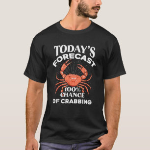 Camiseta Previsão De Hoje 100 Possibilidades De Captura De 