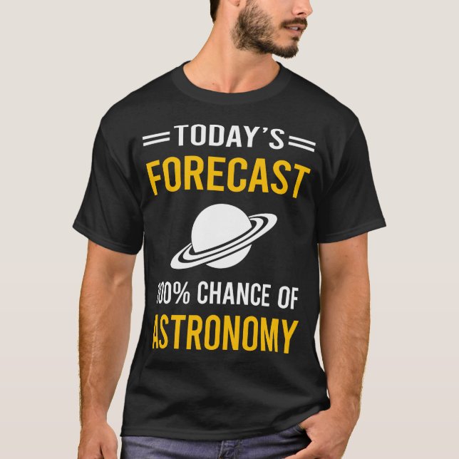 Camiseta Previsão de Hoje Astronomia (Frente)