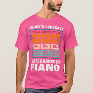 Camiseta Previsão de Hoje Chance de Pianista Tocando Piano 