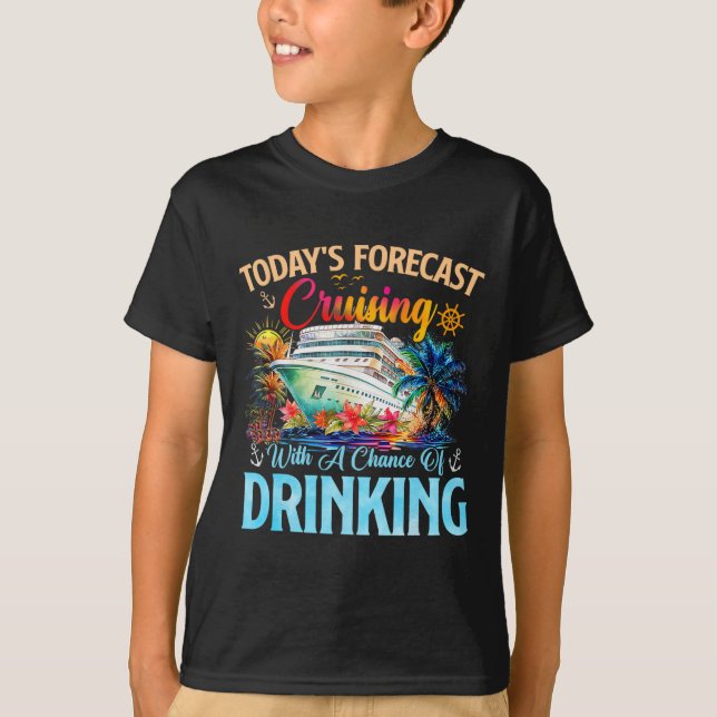 Camiseta Previsão de Hoje Cruising Com Chance de Beber (Frente)