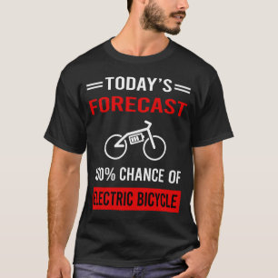 Camiseta Previsão De Hoje Ebike De Bicicleta Elétrica E