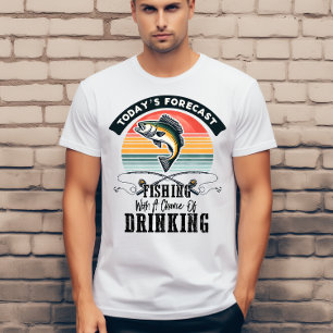 Camiseta Previsão de hoje: pesca com chance de beber