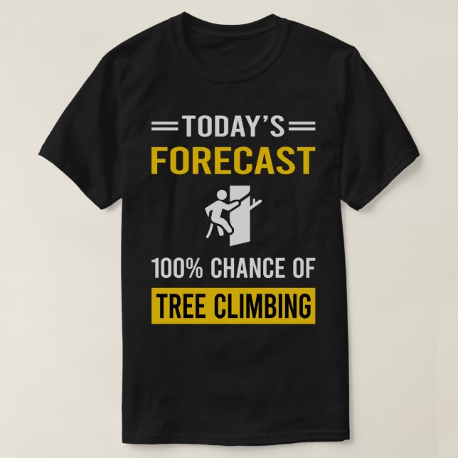 Camiseta Previsão de Hoje Subida de Árvore (Frente do Design)