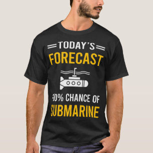 Camiseta Previsão de Hoje Submarino