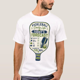 Camiseta Previsão diária de vida de Pickleball