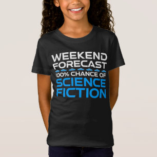 Camiseta Previsão do Fim de Semana - 100% de Chance de Ficç