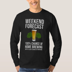 Camiseta Previsão Do Fim De Semana 100% De Possibilidade D