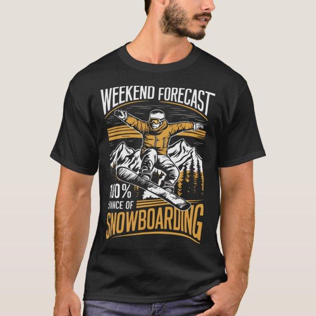 Camiseta Previsão Do Fim De Semana 100% De Possibilidade De (Frente)