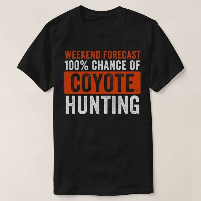 Camiseta Previsão do Fim de Semana 100 Possibilidade de Fin (Frente do Design)
