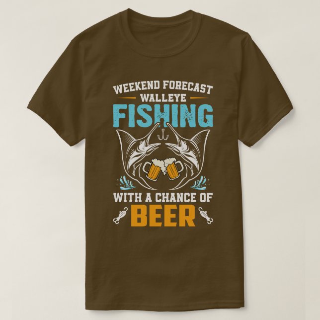 Camiseta Previsão do fim de semana de pesca da Walleye com  (Frente do Design)