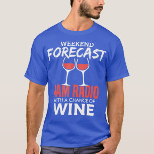 Camiseta Previsão do Fim de Semana Operador de Rádio Funny 