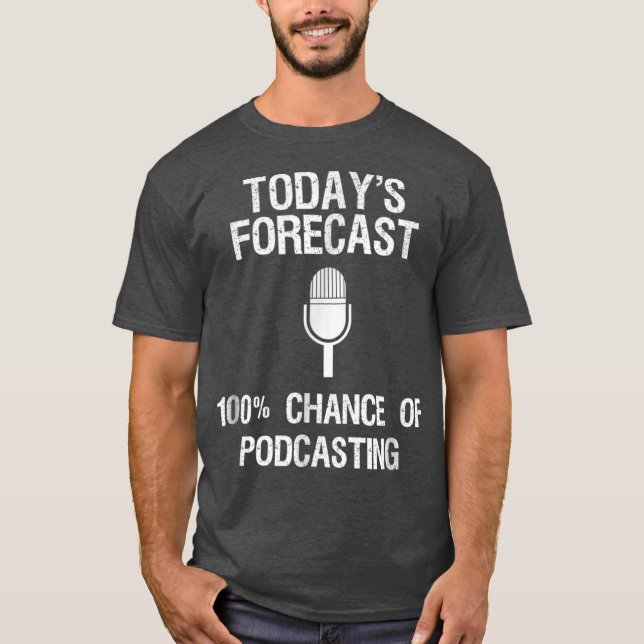 Camiseta Previsão do Podcast Funny Gift Todays (Frente)