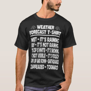 Camiseta Previsão Do Tempo Uma Piada Do Meteorologista Torn