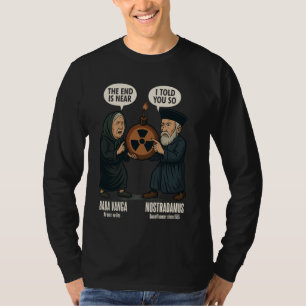 Camiseta Previsões de Nostradamus Eu Disse que Era Assim Me