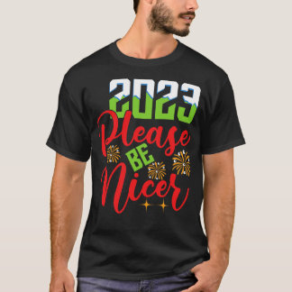 Camiseta Prezado 2023 Por favor, seja mais gentil