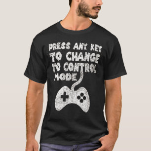 Camiseta Prima Qualquer Tecla Para Alterar Para Modo De Con