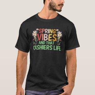 Camiseta Primavera Vibes e aquela vida CASHIERS