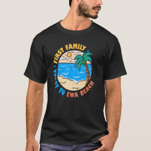 Camiseta Primeira Férias Familiares Para Ewa Beach Hawaii F