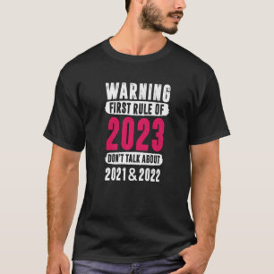 Camiseta Primeira Regra de 2023 Não Fale Parte Dia do ano n