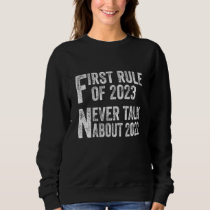 Camiseta Primeira regra de 2023 nunca fala de 2022