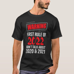 Camiseta Primeira Regra de Aviso de 2022 - Feliz Ano Novo