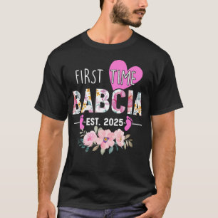 Camiseta Primeira Vez Que Babcia 2025 Oferece Nova Avó Bebê