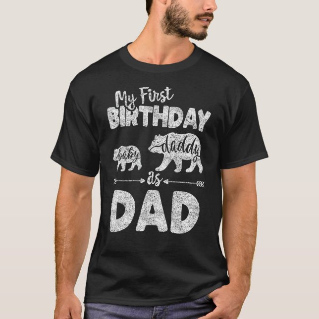 Camiseta Primeiro aniversário como PAI, Engraçado Presente  (Frente)