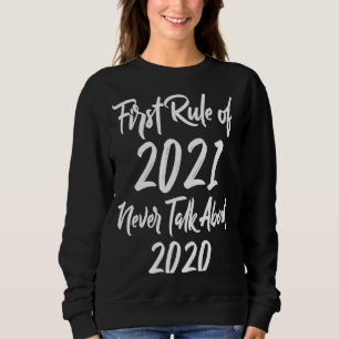 Camiseta Primeiro Artigo de 2021 Nunca Fala Sobre 2020 2021