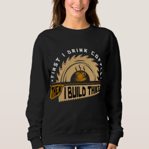 Camiseta Primeiro Bebo Café E Depois Construo Coisas - Made