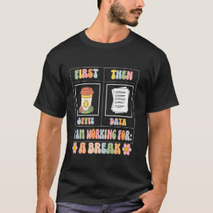 Camiseta Primeiro Café Depois Dados Divertido Professor SPE