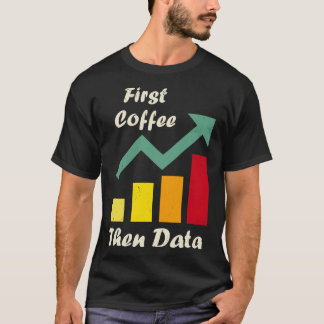 Camiseta Primeiro Café Depois Dados Engraçados terapeutas d