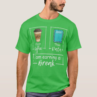 Camiseta Primeiro Café E Depois Dados Eu Ganho Um Especial 