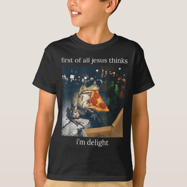 Camiseta Primeiro De Jesus Acha Um Sapo Comendo Pizza Uma D (Frente)