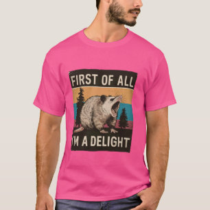 Camiseta Primeiro De Tudo Eu Sou um Delicioso Sarcástico Fu