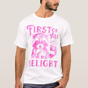 Camiseta Primeiro De Tudo, Eu Sou Um Guaxinim Encantador