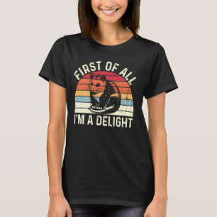 Camiseta Primeiro de tudo, sou um delicioso gambá raivoso s