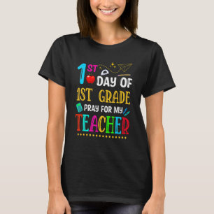 Camiseta Primeiro Dia Da 1ª Série Reze Por Meu Professor De