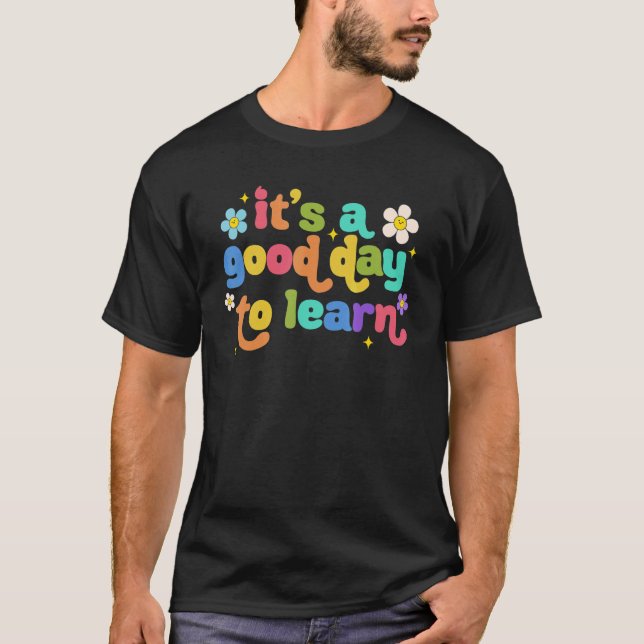 Camiseta Primeiro Dia Da Escola É Um Bom Dia Aprender Ensin (Frente)